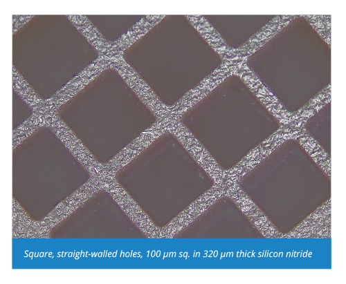 方形，直壁孔，100微米平方英寸320微米厚的氮化硅